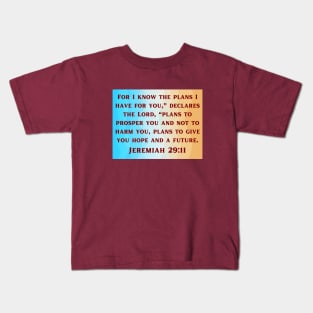 Bible Verse Jeremiah 29:11 Kids T-Shirt